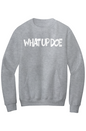 What Up Doe Fleece Crewneck Pocket Sweatshirt