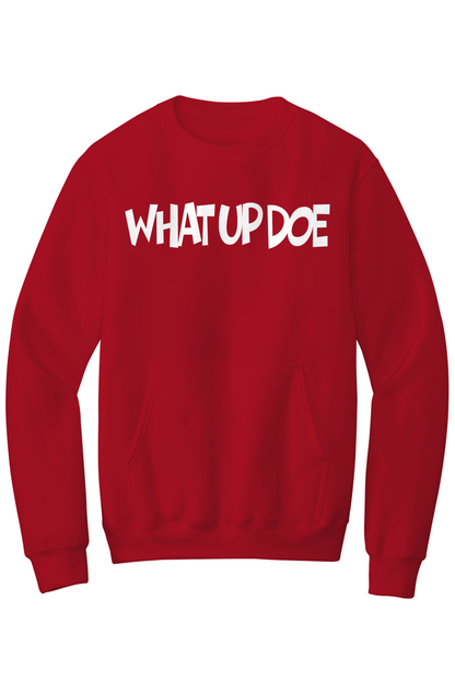 What Up Doe Fleece Crewneck Pocket Sweatshirt