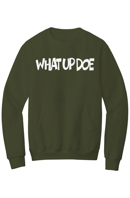 What Up Doe Fleece Crewneck Pocket Sweatshirt