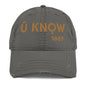 U Know Distressed Dad Hat Gold