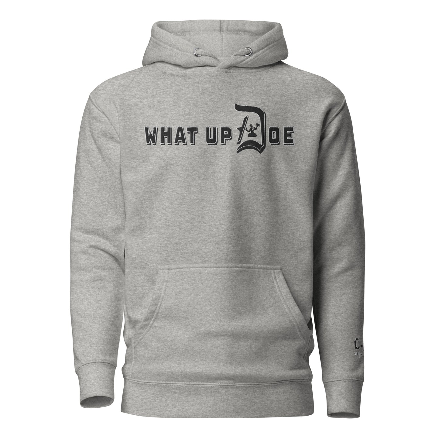 What Up Doe Embroidered Unisex Hoodie